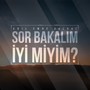 Sor Bakalım İyi miyim?