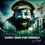 Every Man For Himself (Explicit)