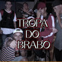 Tropa do Brabo (Explicit)