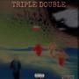 Triple Double (Explicit)