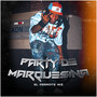 Party de Marquesina (Explicit)