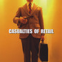 Casualties of Retail