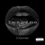 Imagine (Explicit)