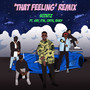 That Feeling (Remix) [Explicit]