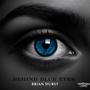 Behind Blue Eyes
