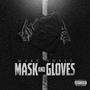 Mask And Gloves (Explicit)