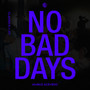 NO BAD DAYS CLASSICS 4 LIFE