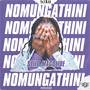 Nomungathini (Explicit)