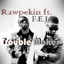 Trouble Maker (feat. F.E.J)