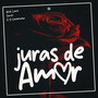 Juras de Amor (Explicit)