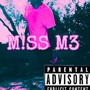 M!SS M3 (Explicit)