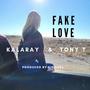 Fake love (feat. Tony T) [Explicit]