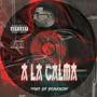 A la calma (Explicit)