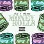 Money Rolls (feat. King Teez) [Explicit]