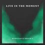 Live In The Moment (feat. Rudyclef)