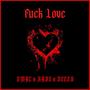 **** Love (feat. Kabs & Nate Deezy) [Explicit]