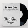 Bad Guy Stepper