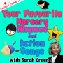 Your Favourite Nursery Rhymes and Action Songs