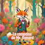 La comptine de Mr Renard (feat. J.Colliez)