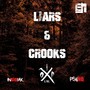 Liars and Crooks (Explicit)