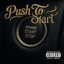 Push To Start (feat. Bredw1nnerr & Yenw1nnerr) [Explicit]