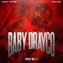 Baby Drayco (Explicit)