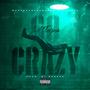 Go Crazy (Explicit)