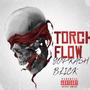 TORCH FLOW (feat. Blick & YopKash) [Explicit]