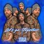 Lets Go, Together (Explicit)