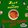 Baked Beans EP (Explicit)