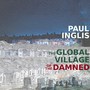 The Global Village of the Damned (Explicit)