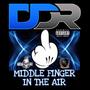 Middle Finger In The Air (Explicit)