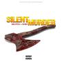 SILENT MURDER (feat. Cali Stylz & The Block Never Sleeps) [Explicit]