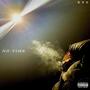 No Time (Look Up To The Sky) [Explicit]