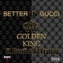 Better In Gucci (feat. Bouji & AZ Fryday) [Explicit]