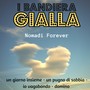 Nomadi forever (Un giorno insieme/Un pugno di sabbia/Io vagabondo/Domino)