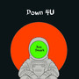 Down 4u (Explicit)