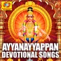 Ayyanayyappan Devotional Songs