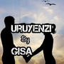 Uruyenzi (feat. Gisa cyinganzo)