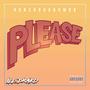 Please (Explicit)