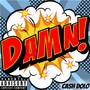 Damn (Explicit)