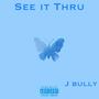 See It Thru (feat. Drewski)