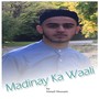 Madinay ka waali