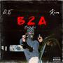 B2A (feat. Kwon) [Explicit]