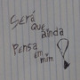 Será Que Ainda Pensa em Mim? (Explicit)