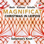 Magnificat - Christmas in Leipzig