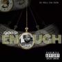 Good Enough (Explicit)