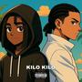 KILO KILO (feat. Steazy) [Explicit]