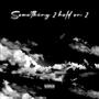 Something 2 Hold On 2 (Explicit)