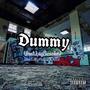 Dummy (feat. bigSmoka & JayFlocko1300) [Explicit]